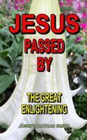 Jesus Passed By