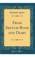 From Sketch-Book and Diary (Classic Reprint)