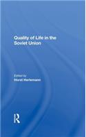 Quality Of Life In The Soviet Union