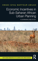 Economic Incentives in Sub-Saharan African Urban Planning