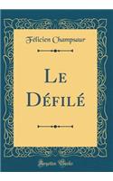 Le Défilé (Classic Reprint)