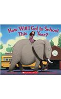 How Will I Get to School This Year?