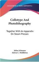 Collotype And Photolithography