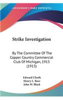 Strike Investigation