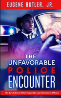 The Unfavorable Police Encounter