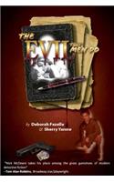 The Evil That Men Do