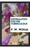 Information for the Tuberculous