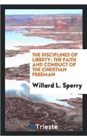 The Disciplines of Liberty