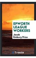 Epworth League Workers