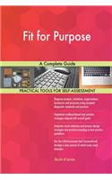 Fit for Purpose A Complete Guide