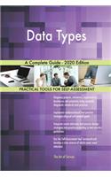 Data Types A Complete Guide - 2020 Edition
