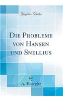 Die Probleme Von Hansen Und Snellius (Classic Reprint)