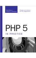 PHP 5 in Practice