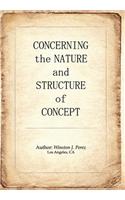 Concerning the Nature and Structure of Concept