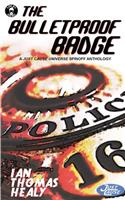 Bulletproof Badge