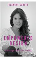 Empowered Design