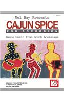 Cajun Spice For Accordion: Dance Music from South Louisiana(English)