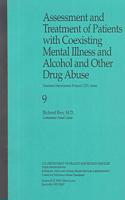 Assessment and Treatment of Patients with Coexisting Mental Illness and Alcohol and Other Drug Abuse