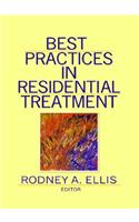 Best Practices in Residential Treatment