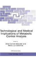 Technological and Medical Implications of Metabolic Control Analysis