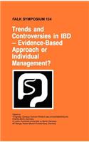 Trends and Controversies in Ibd: Evidence-Based Approach or Individual Management?