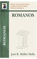Romanos: Serie Bosquejos Comentados Para Predicadores