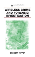 Wireless Crime and Forensic Investigation