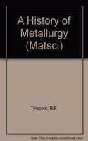A History of Metallurgy