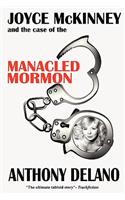 Joyce McKinney and the Case of the Manacled Mormon