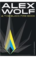 Alex Wolf & The Black Fire Book