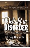 Delight in Disorder