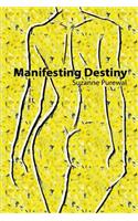 Manifesting Destiny