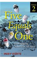 Five Equals One, Vol. 2