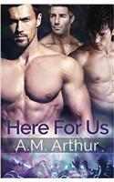 Here For Us