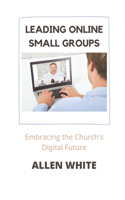 Leading Online Small Groups