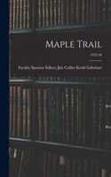 Maple Trail; 1955-56