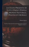 Lo Stato Presente Di Tutti I Paesi E Popoli Del Mondo Naturale, Politico E Morale