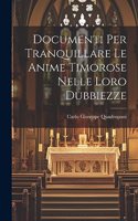 Documenti Per Tranquillare Le Anime Timorose Nelle Loro Dubbiezze