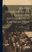 Biluchi Handbook, By C.e. Gladstone Assisted By Hetu Ram, Mean Jiwan