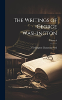 Writings of George Washington; Volume 6