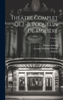 Théâtre complet de J.-B. Poquelin de Molière; Volume 4