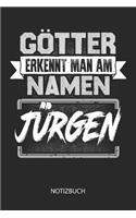 Götter erkennt man am Namen - Jürgen - Notizbuch