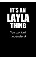 It's a LAYLA Thing You Wouldn't Understand