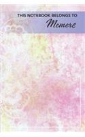 This Notebook Belongs To Memere