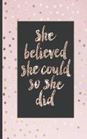 She Believed She Could So She Did