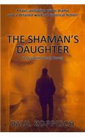 The Shaman's Daughter