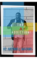 The A+ Addiction!