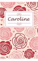 Caroline: Personalised Notebook / 120 Lined Pages / Perfect for journaling and writing notes.