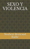 Sexo Y Violencia: (Travaux de Sémiologie Comparative)