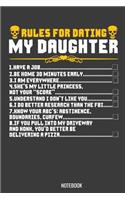 Rules for Dating my Daughter Notebook: 100 graph paper 5x5 Pages 6 x 9 for school boys, girls, kids and pupils princess and prince